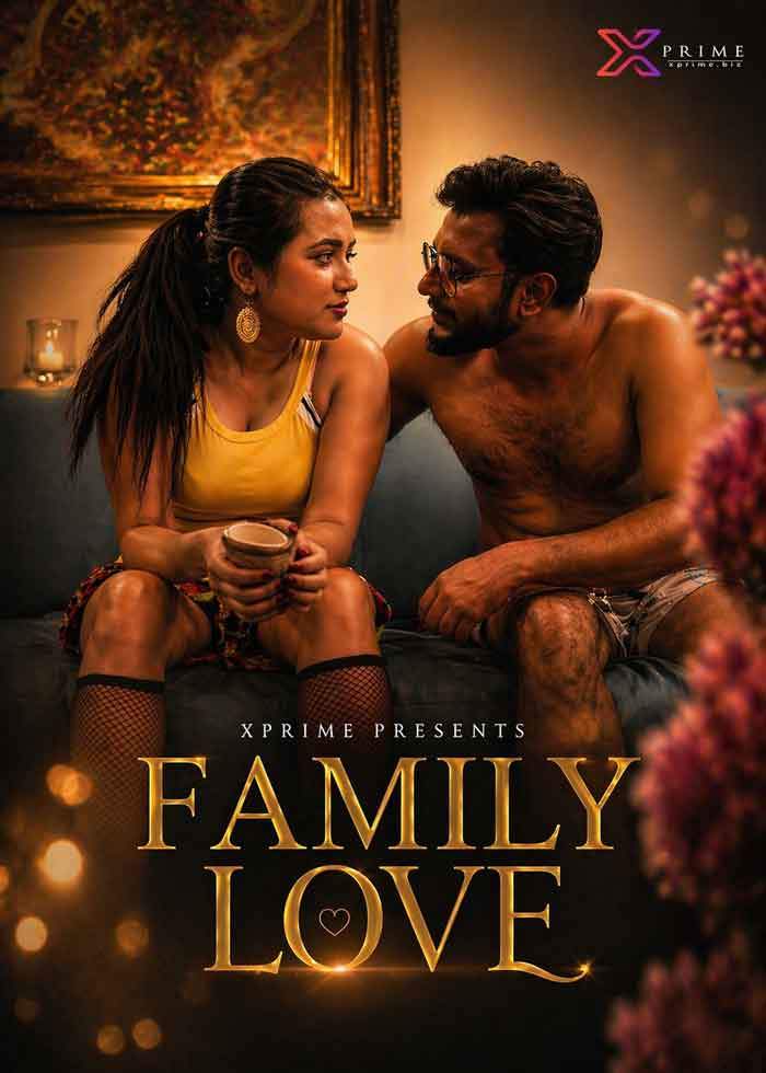 Family Love (2026) Xprime Originals (2026)