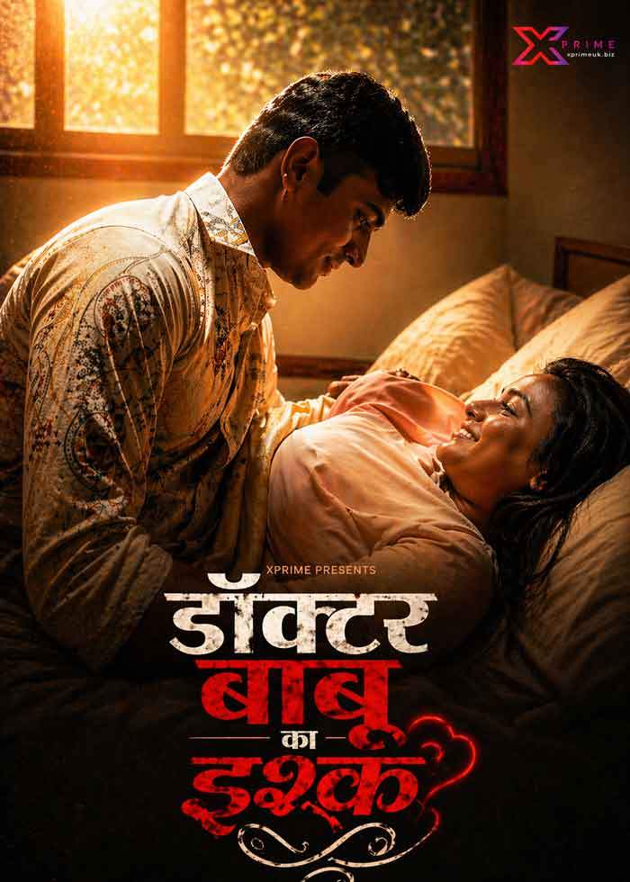 Doctor Babu Ka Ishq (2026) Xprime Originals (2026)