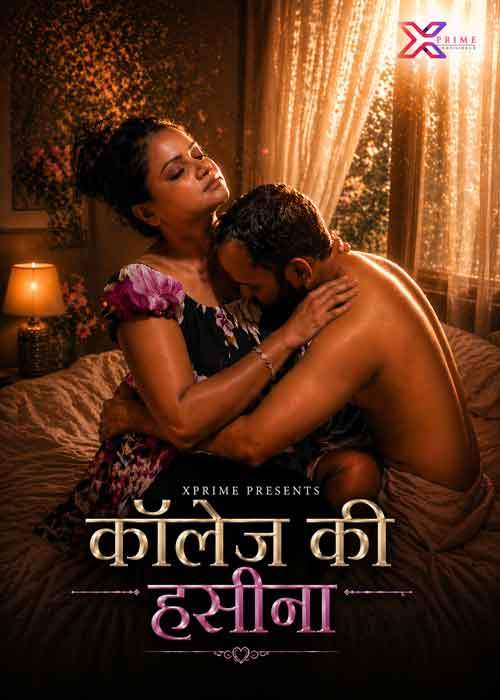 College Ki Haseena (2026) Xprime Originals (2026)