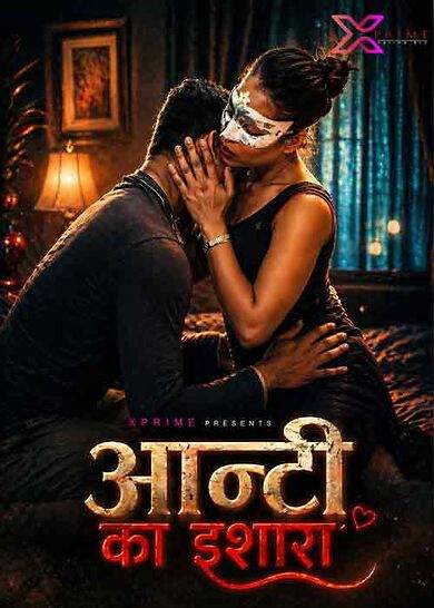 Aunty Ka Ishara (2026) Xprime Originals (2026)