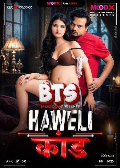 Haveli Kaand BTS (2026) Moodx Vip Originals (2026)