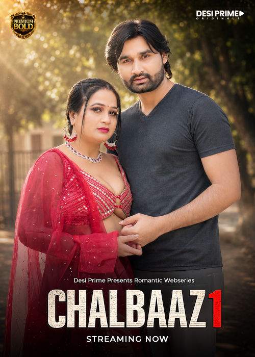 Chaalbaaz (2026) Season 1 Part 1 Episode 1 Desiprime Originals (2026)