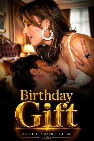 Birthday Gift Uncut (2026) Unrated (2026)