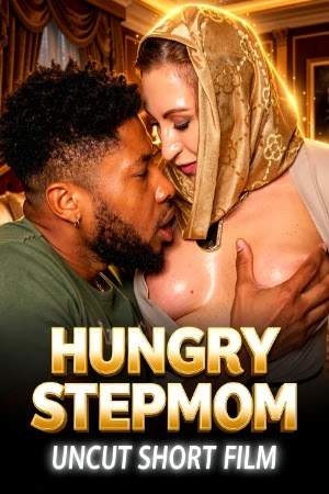 Hungry Step-Mom Uncut (2026) Unrated (2026)