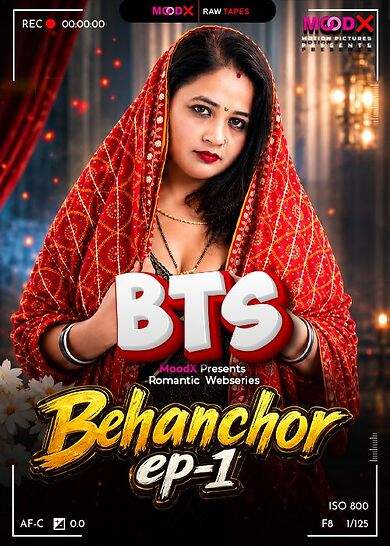 Behenchor BTS (2026) Moodx Originals (2026)