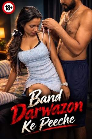 Band Darwazon Ke Peeche Uncut (2026) Unrated (2026)