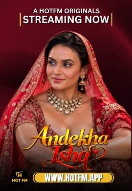 Andekha Ishq Uncut (2026) Hotfm Ott (2026)