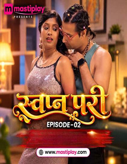 Swapn Pari (2026) Season 1 Episode 2 Mastiplay Ott (2026)