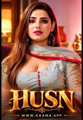 Husn (2026) Kaama Originals (2026)