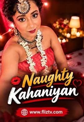 Naughty Kahaniyan (2026) Fliztv Originals (2026)