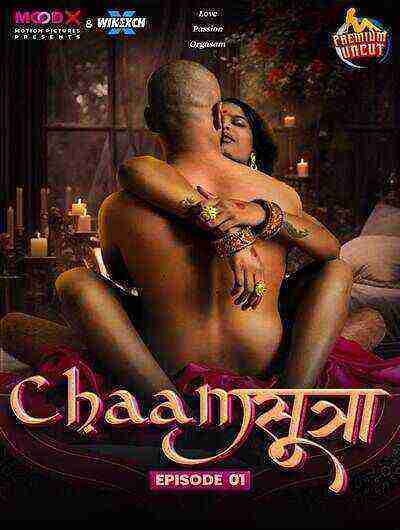 Chaam Sutra (2024) Season 1 Episode 1 Moodx Originals (2024)