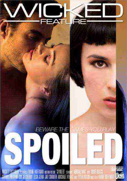 [18+] Spoiled
