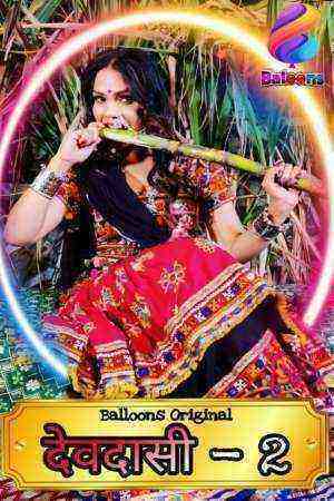 Devadasi (2021) Season 2 Episode 2 Balloons Originals (2021)