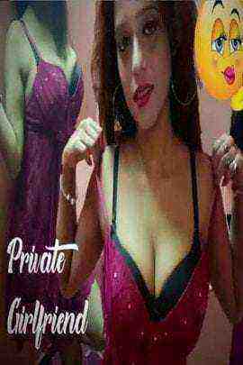 Private Girlfriend (2021) Redflixs Original (2021)