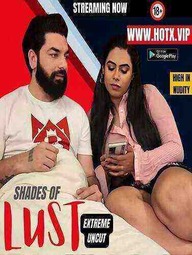Shades Of Lust (2024) HotX Originals (2024)