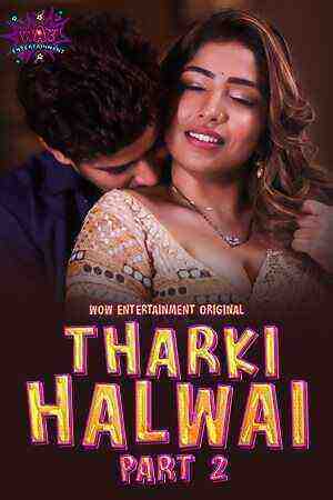 Tharki Halwai Part 2 (2023) Season 1 Episode 4 Wow Entertainment Originals (2023)