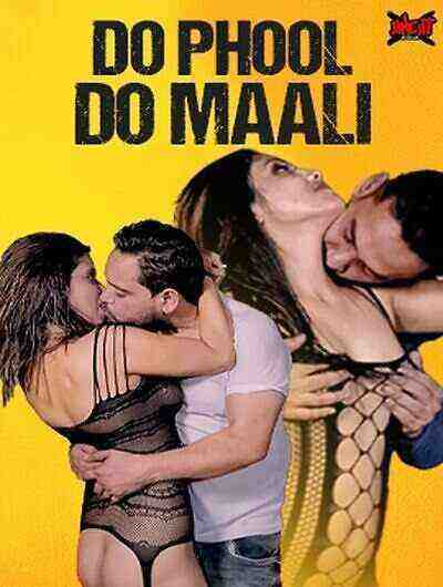 Do Phool Do Maali (2023) UncutAdda (2023)