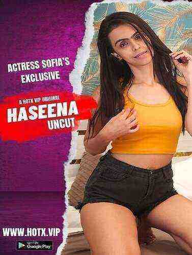 Haseena Uncut (2023) HotX Originals (2023)