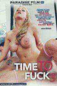 Time To Fuck 3