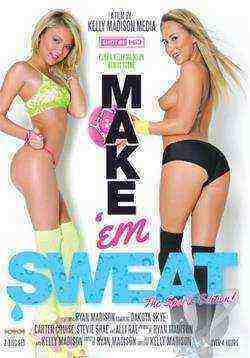 [18+] Make 'Em Sweat