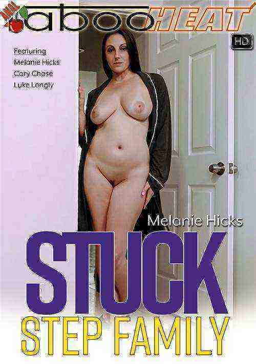 [18+] Melanie Hicks in Stuck Step Family