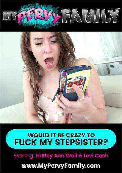 [18+] Would It Be Crazy To Fuck My Stepsister?