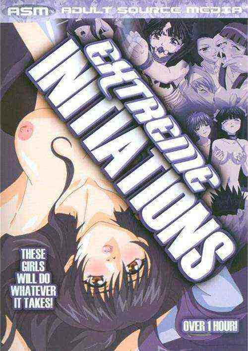 [18+] Extreme Initiations