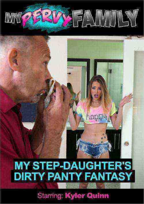 [18+] My Step-Daughter's Dirty Panty Fantasy
