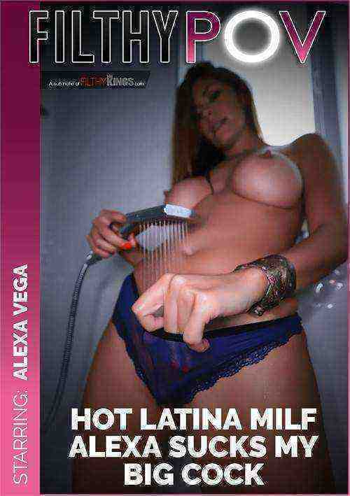 [18+] Hot Latina MILF Alexa Sucks My Big Cock
