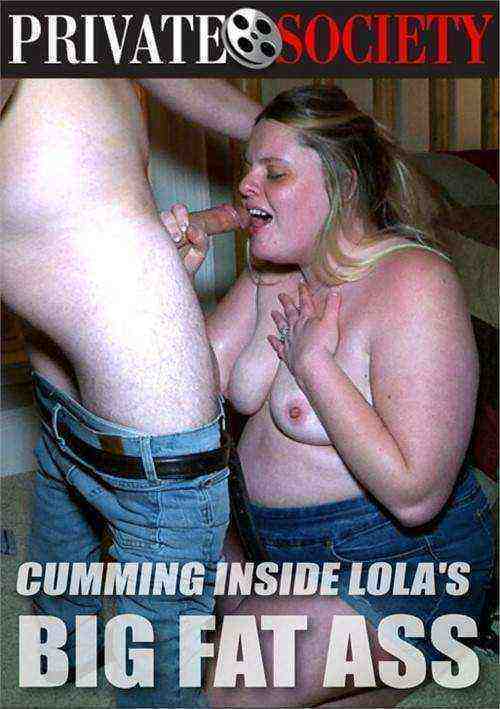 [18+] Cumming Inside Lola's Big Fat Ass