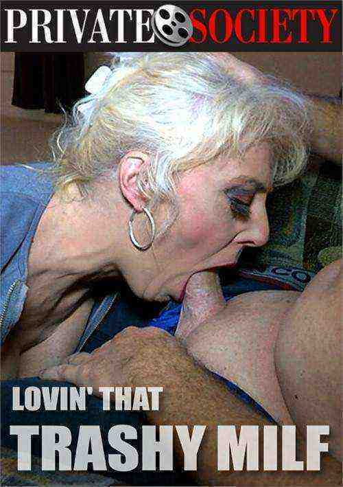 [18+] Lovin' That Trashy MILF