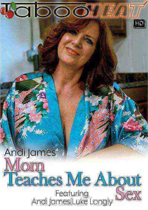 [18+] Andi James in Mom Teaches Me About Sex