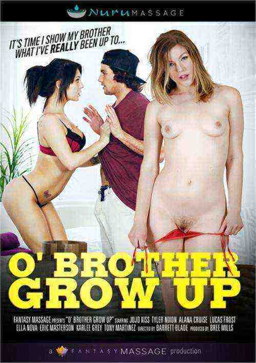 [18+] O' Brother Grow Up