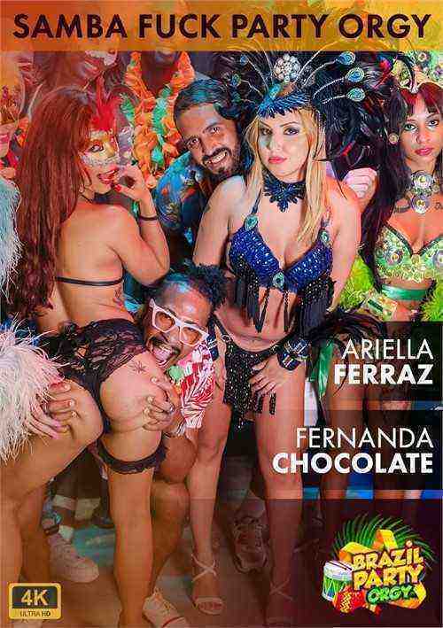 [18+] Samba Fuck Party Orgy: Ariella Ferraz & Fernanda Chocolate
