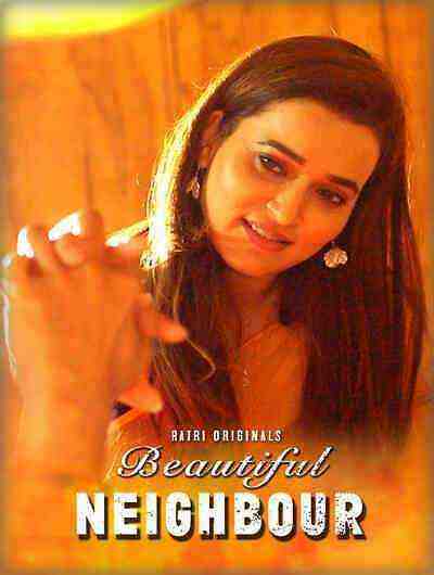 Beautiful Neighbour (2024) Season 1 Episode 2 Ratri Originals (2024)