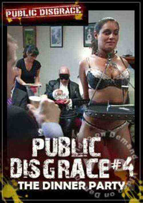 [18+] Public Disgrace 4 -The Dinner Party