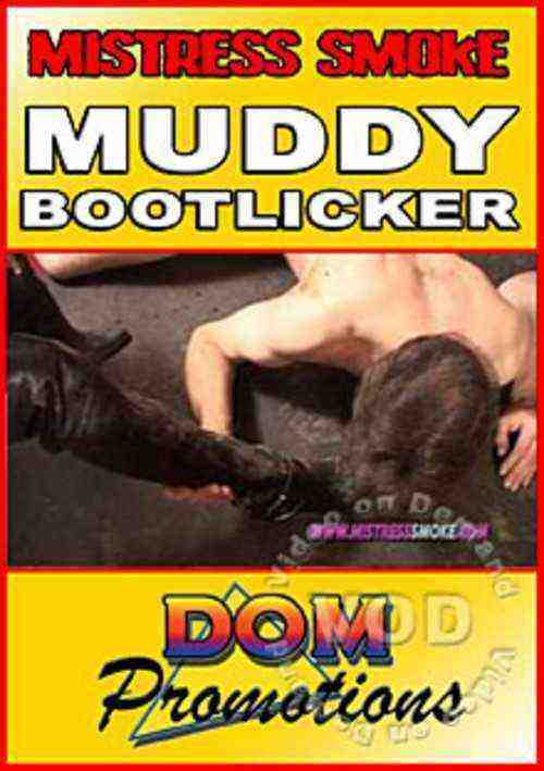 [18+] Mistress Smoke - Muddy Bootlicker