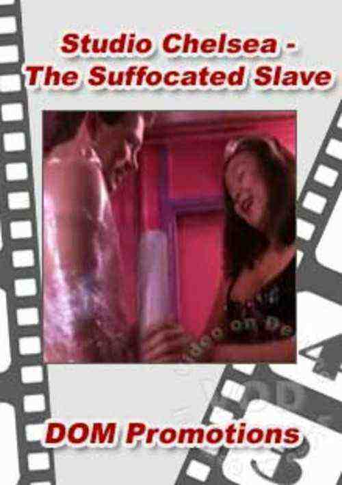 [18+] Studio Chelsea - The Suffocated Slave