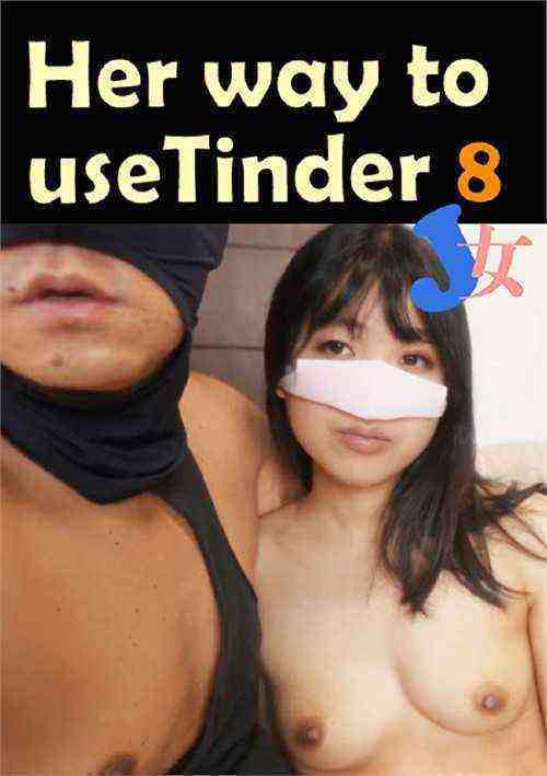[18+] Her way to use Tinder 8