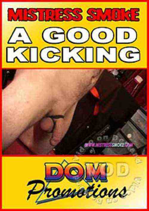 [18+] Mistress Smoke - A Good Kicking