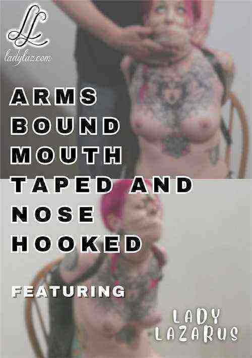[18+] Arms Bound Mouth Taped and Nose Hooked