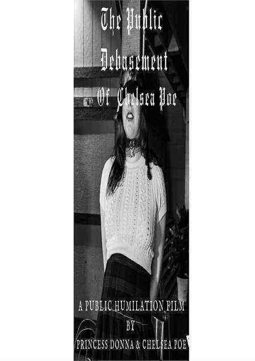[18+] The Public Debasement of Chelsea Poe