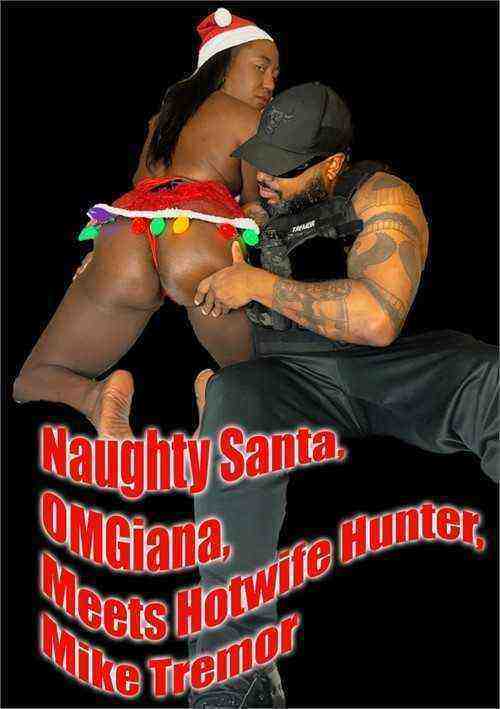 [18+] Naughty Santa, OMGiana, Meets Hotwife Hunter, Mike Tremor