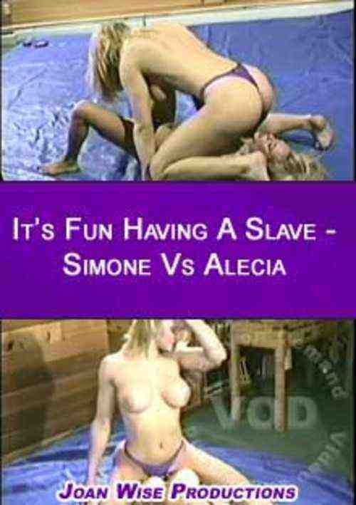 [18+] It's Fun Having A Slave - Simone Vs Alecia