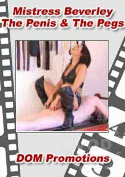 [18+] Mistress Beverley - The Penis & The Pegs