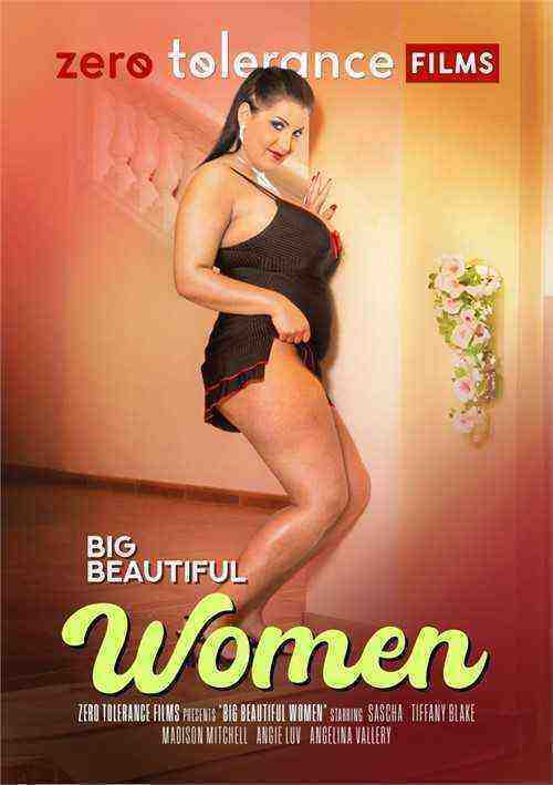 [18+] Big Beautiful Women (Zero Tolerance Films)