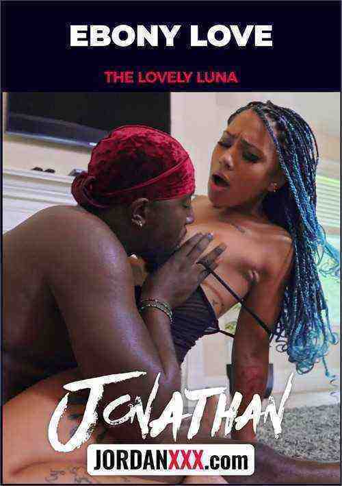 [18+] Ebony Love (Jonathan Jordan XXX)