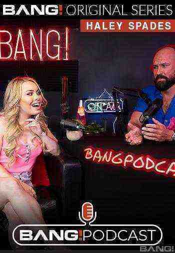[18+] Podcast: Haley Spades