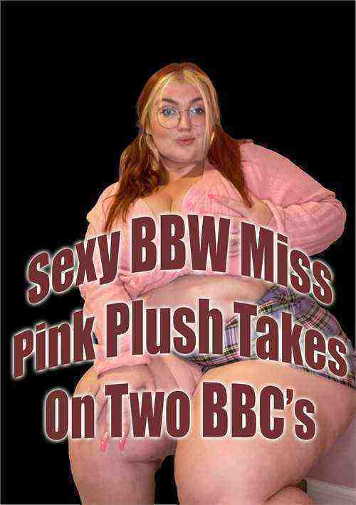 [18+] Sexy BBW Takes On Two BBCs