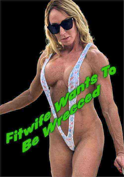 [18+] Fitwife Wants To Be Wrecced